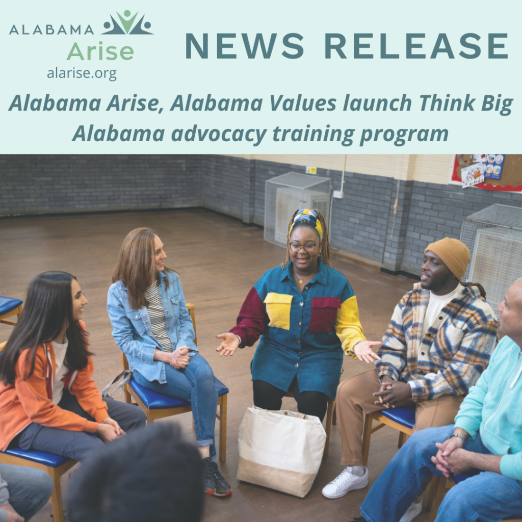 Blue text on a light green background: "Alabama Arise news release. Alabama Arise, Alabama Values launch Think Big Alabama advocacy training program." Below the text is a picture of a racially diverse group of five people sitting in a semicircle having a conversation.