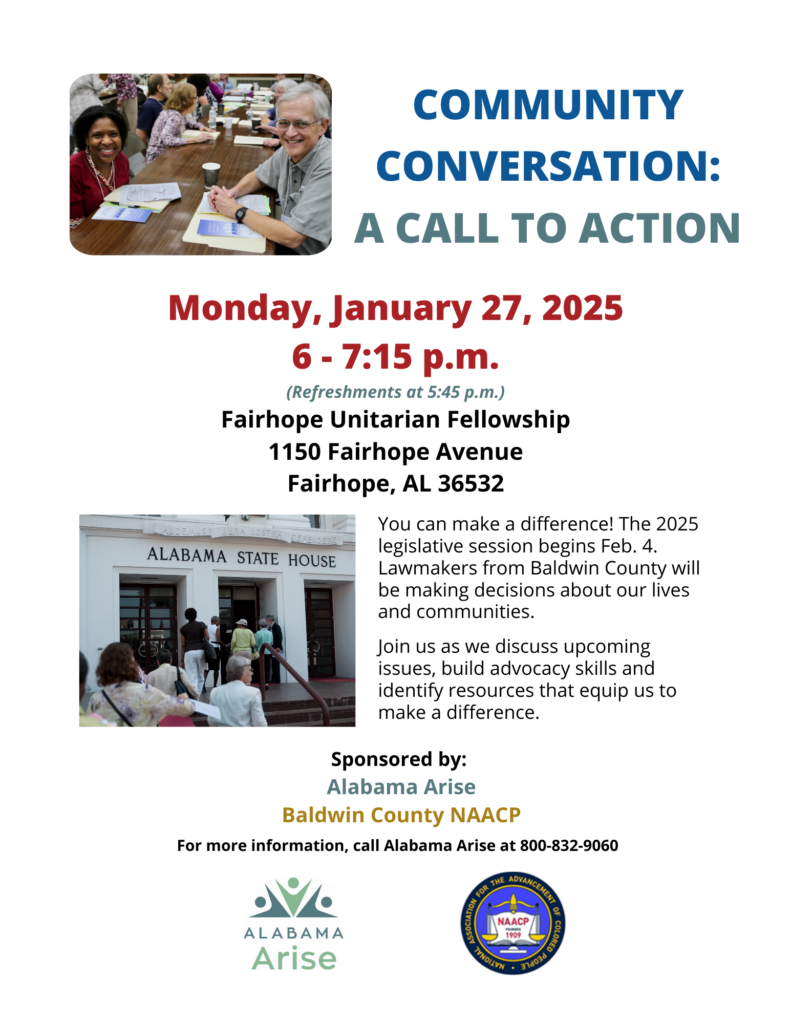 Flyer for an event in Fairhope on Jan. 27. Description: You can make a difference! The 2025 legislative session begins Feb. 4. Lawmakers from Baldwin County will be making decisions about our lives and communities.

Join us as we discuss upcoming issues, build advocacy skills and identify resources that equip us to make a difference. 